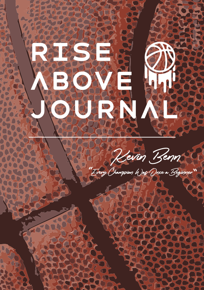 Rise Above Basketball Journal - Edition 1